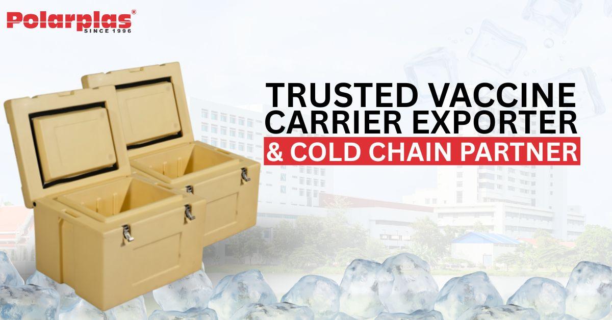 Vaccine Carrier Exporter