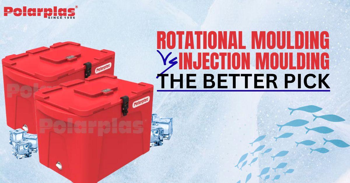 Rotational Moulding vs Injection Moulding