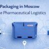 insulated packaging in Moscow