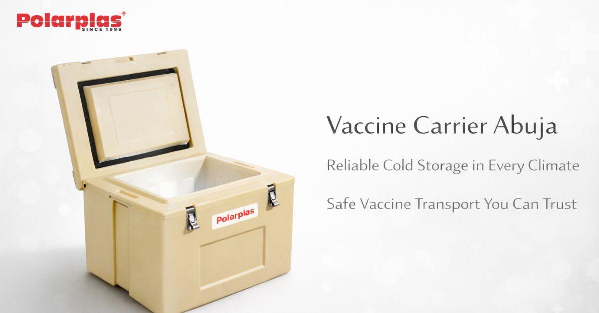 Vaccine Carrier Abuja